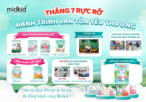 THÁNG 7 RỰC RỠ – HÀNH TRÌNH LAN TỎA YÊU THƯƠNG CÙNG MIDKID