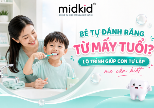 Bé tự đánh răng từ mấy tuổi? Lộ trình giúp con tự lập