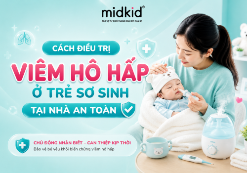 Cách điều trị viêm hô hấp ở trẻ sơ sinh tại nhà an toàn