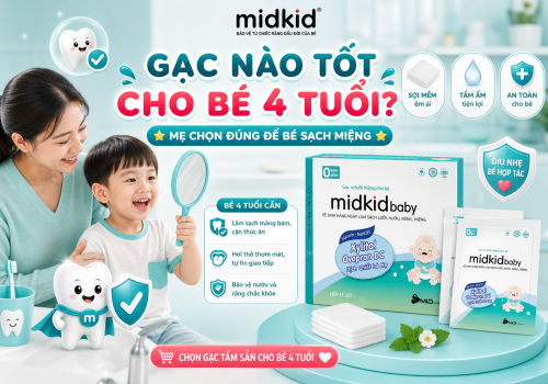 Gạc rơ lưỡi loại nào tốt cho bé 4 tuổi? Giải đáp mẹ