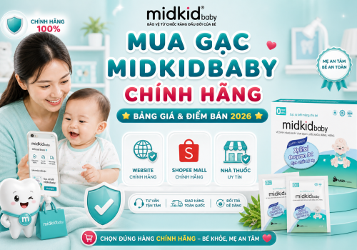 Mua Gạc Midkidbaby chính hãng ở đâu? Bảng giá chuẩn 2026