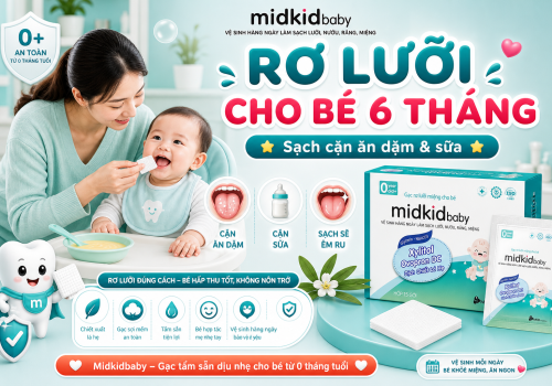 Rơ lưỡi cho bé 6 tháng: Cách làm sạch cặn ăn dặm êm ái