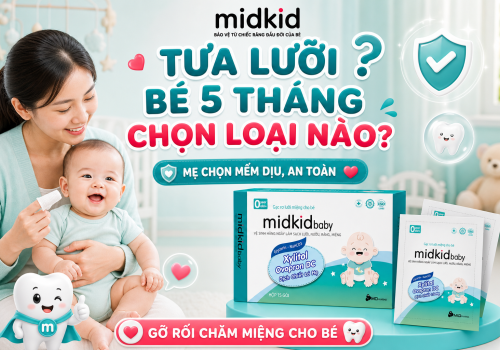 Tưa Lưỡi Cho Bé 5 Tháng Loại Nào Tốt? Gỡ Rối Cho Mẹ